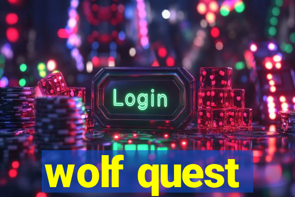 wolf quest